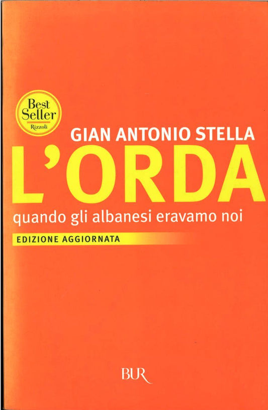 L'ORDA - GIAN ANTONI OSTELLA - ED . RIZZOLI-BUR 2003