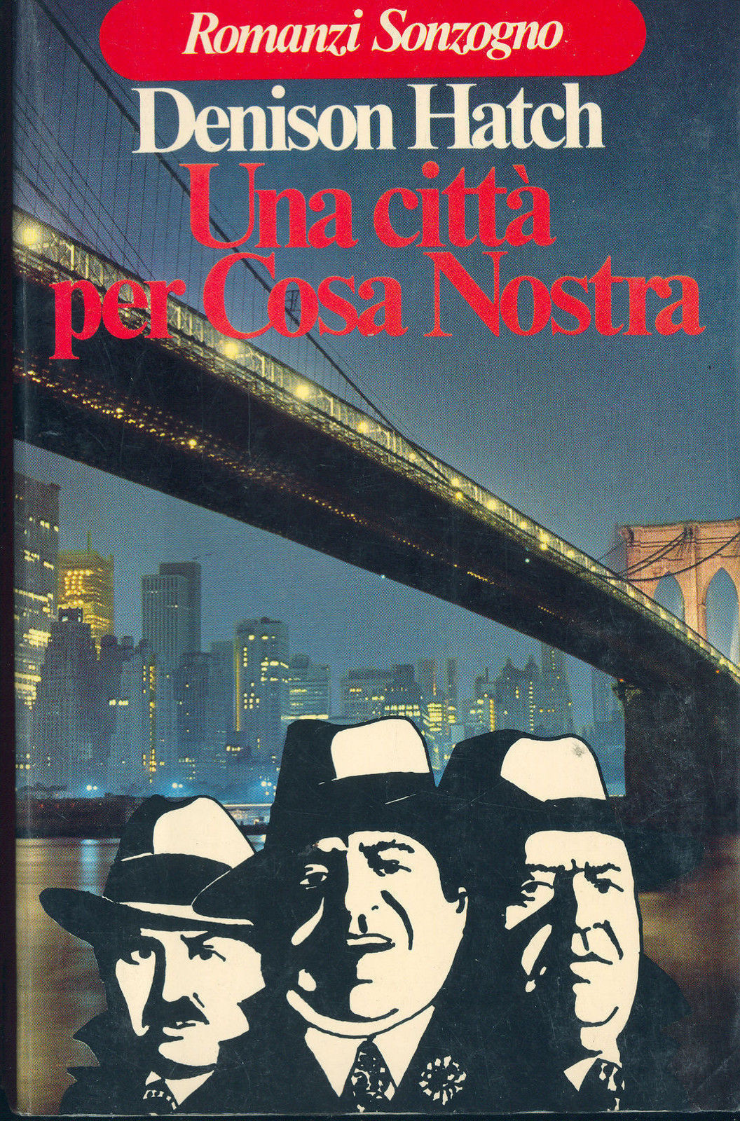 UNA CITTA' PER COSA NOSTRA - DENISON HATCH