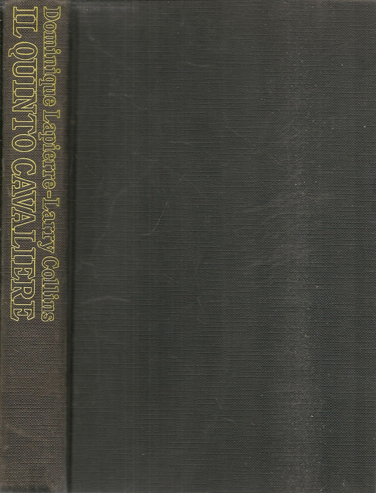 IL QQUINTO CAVALIERE - DOMINIQUE LAPIERRE-LARRY COLLINS