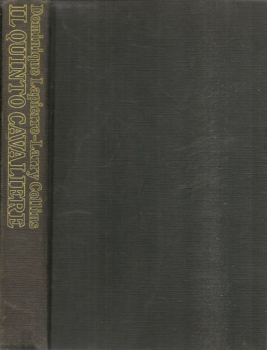 IL QQUINTO CAVALIERE - DOMINIQUE LAPIERRE-LARRY COLLINS
