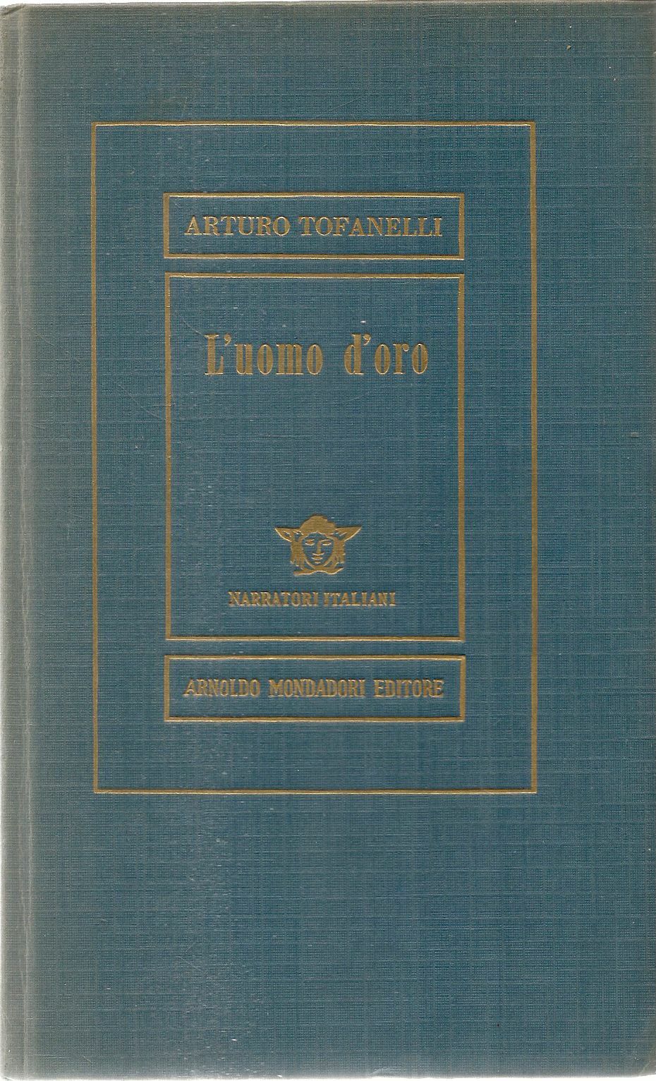 L'UOMO D'ORO - ARTURO TOFANELLI
