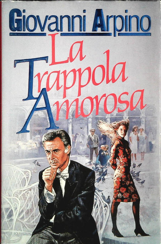 LA TRAPPOLA AMOROSA - GIOVANNI ARPINO - EUROCLUB