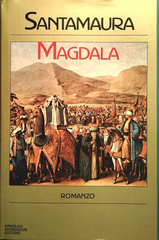 MAGDALA - SANTAMAURA - MONDADORI 1983 PRIMA EDIZIONE