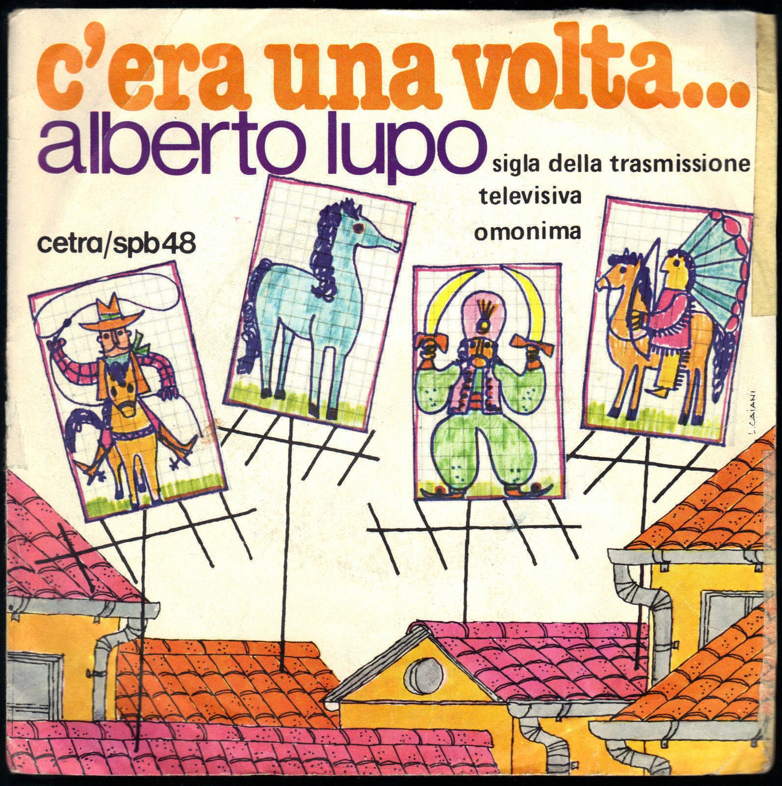 C'ERA UNA VOLTA... - STORIA DI UNA STORIA D'AMORE # ALBERTO LUPO