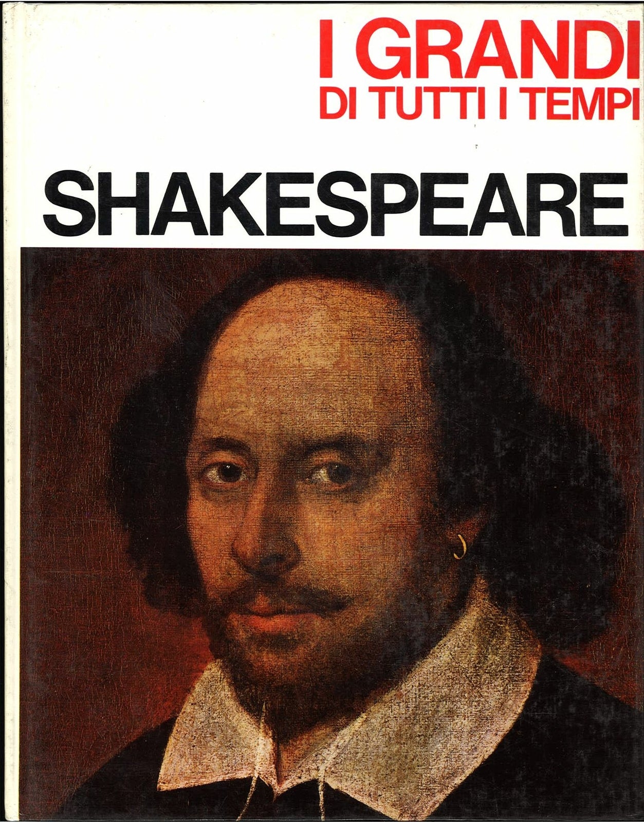 I GRANDI DI TUTTI I TEMPI - SHAKESPEARE - MONDADORI 1967