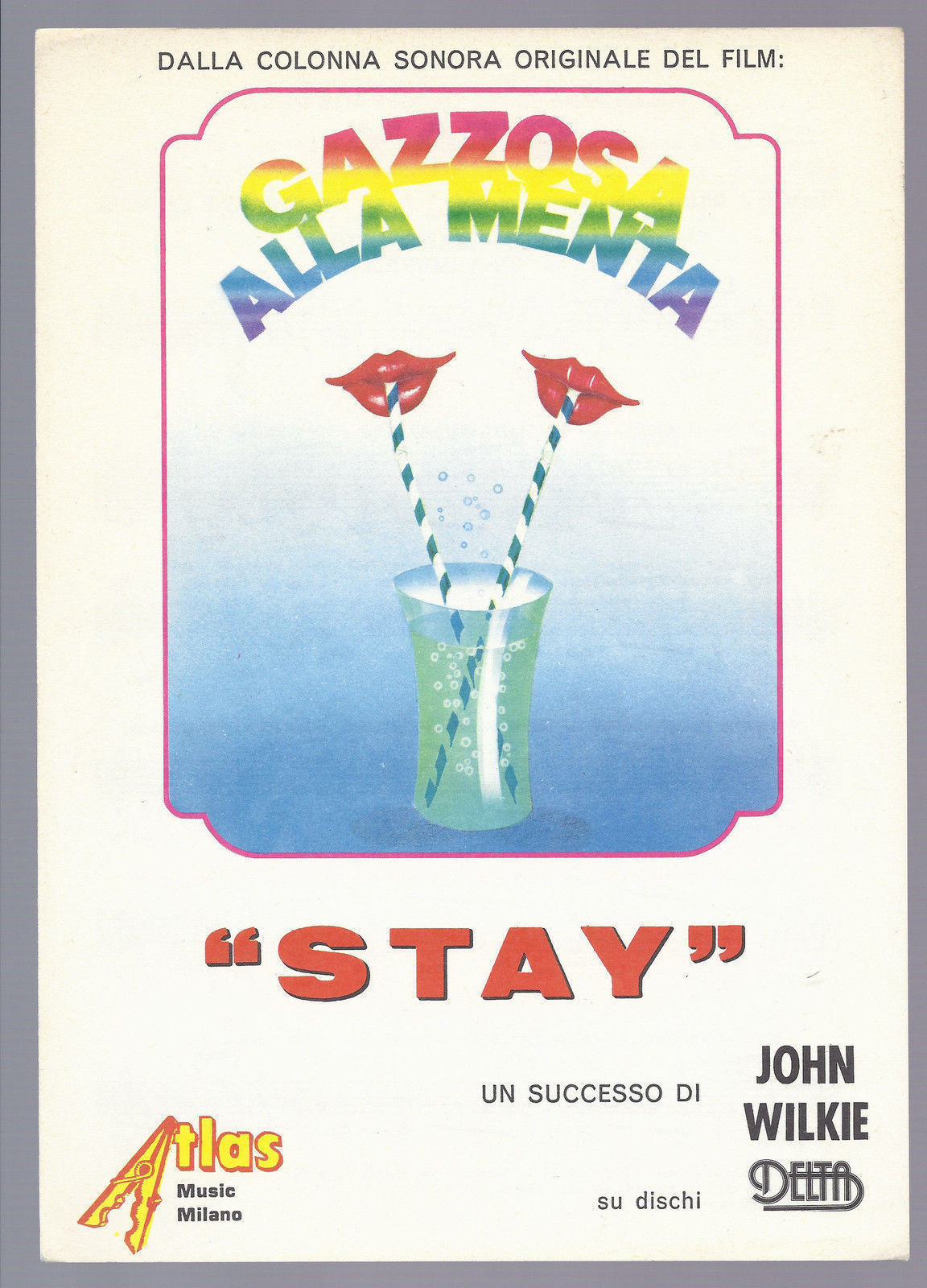 STAY (Mills, Politanò-Barra) JOHN WILKIE # SPARTITO (dal film GAZZOSA ALLA MENTA