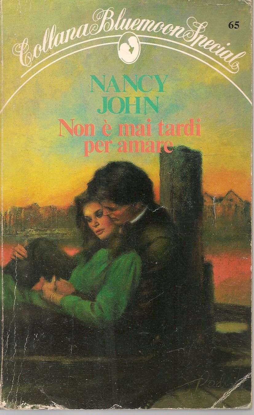 NON E' MAI TARDI PER AMARE - NANCY JOHN    BLUEMOON SPECIAL N.65