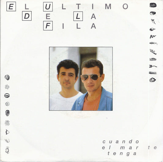 CUANDO EL MAR TE TENGA - SUCEDIO EN LA ANTIGUEDAD -EL ULTIMO DE LA FILA-45 GIRI