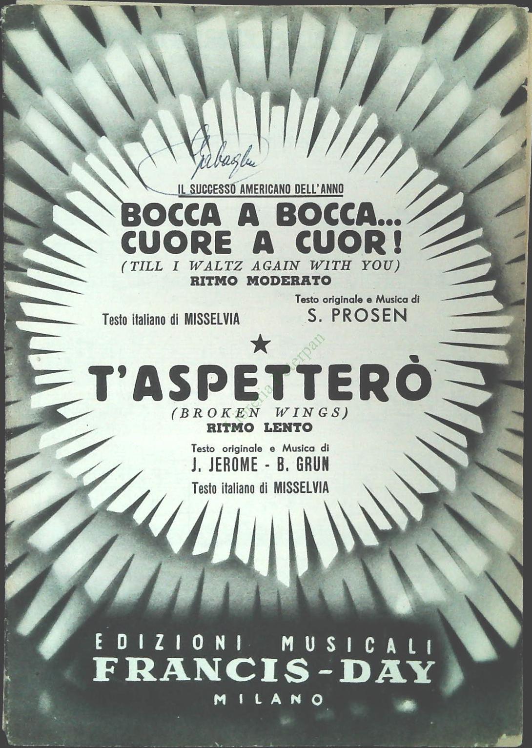 BOCCA A BOCCA CUORE A CUOR - T'APETTERO' - SPARTITO-SHEET MUSIC