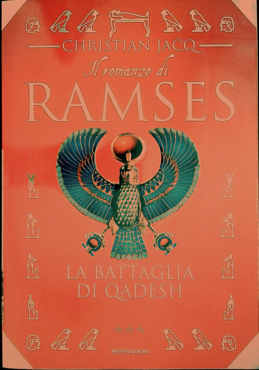 LA BATTAGLIA DI QUADESH. IL ROMANZO DI RAMSES - CHRISTIAN JACQ - MONDADORI 1997