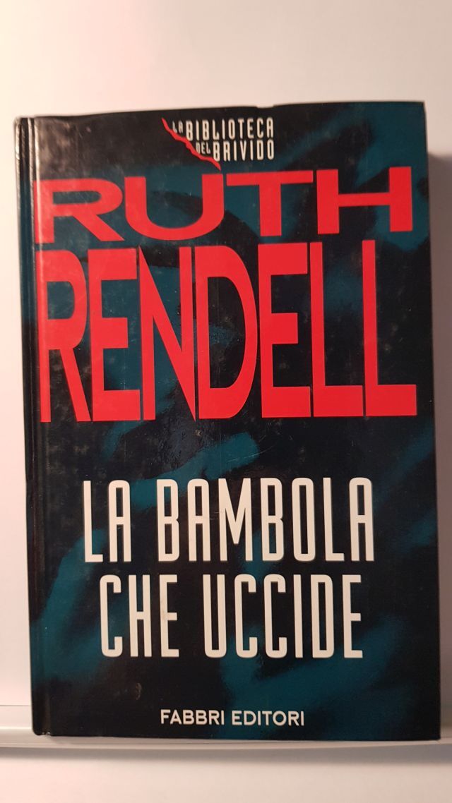 LA BAMBOLA CHE UCCIDE - RUTH RENDELL - FABBRI 1995