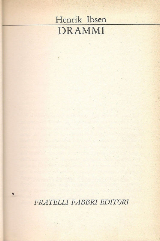 DRAMMI - HENRIK IBSEN - ED. FRATELLI FABBRI