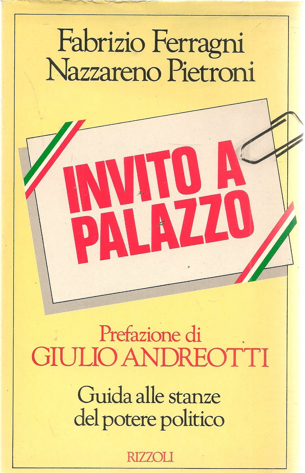 INVITO A PALAZZO - FABRIZIOFERAGNI-NAZZARENO PIETRONI