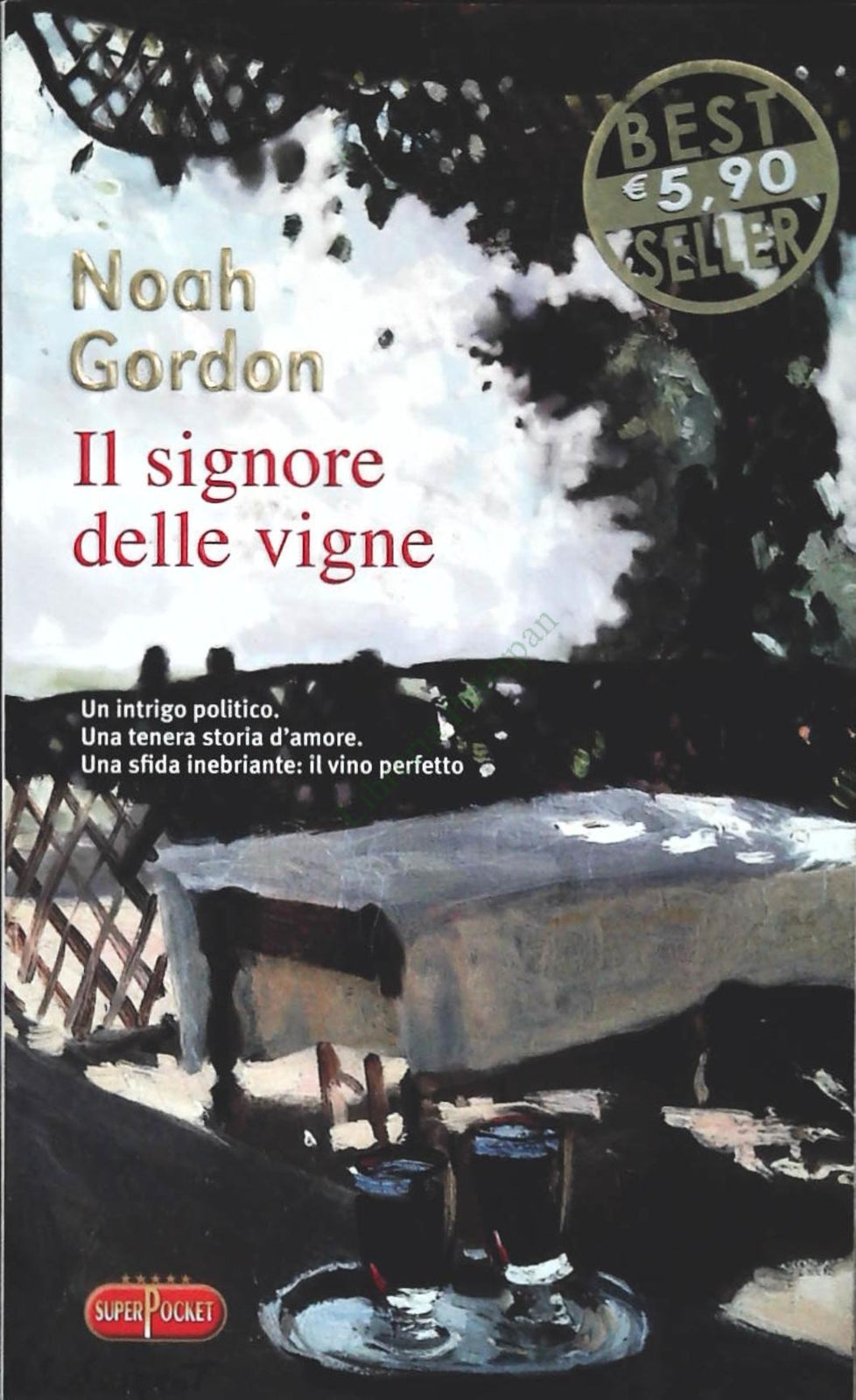 IL SIGNORE DELLE VIGNE - NOAH GORDON - SUPERPOCKET 2009 - OUTLET DEL LIBRO