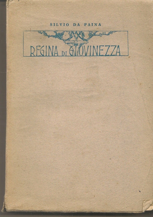 MARIA REGINA DI GIOVINEZZA - SILVIO DA PAINA