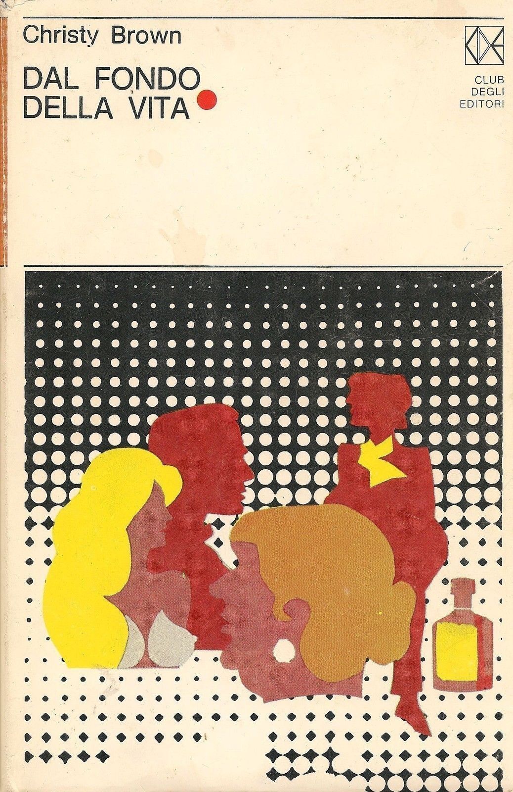 DAL FONDO DELLA VITA - CHRISTY BROWN