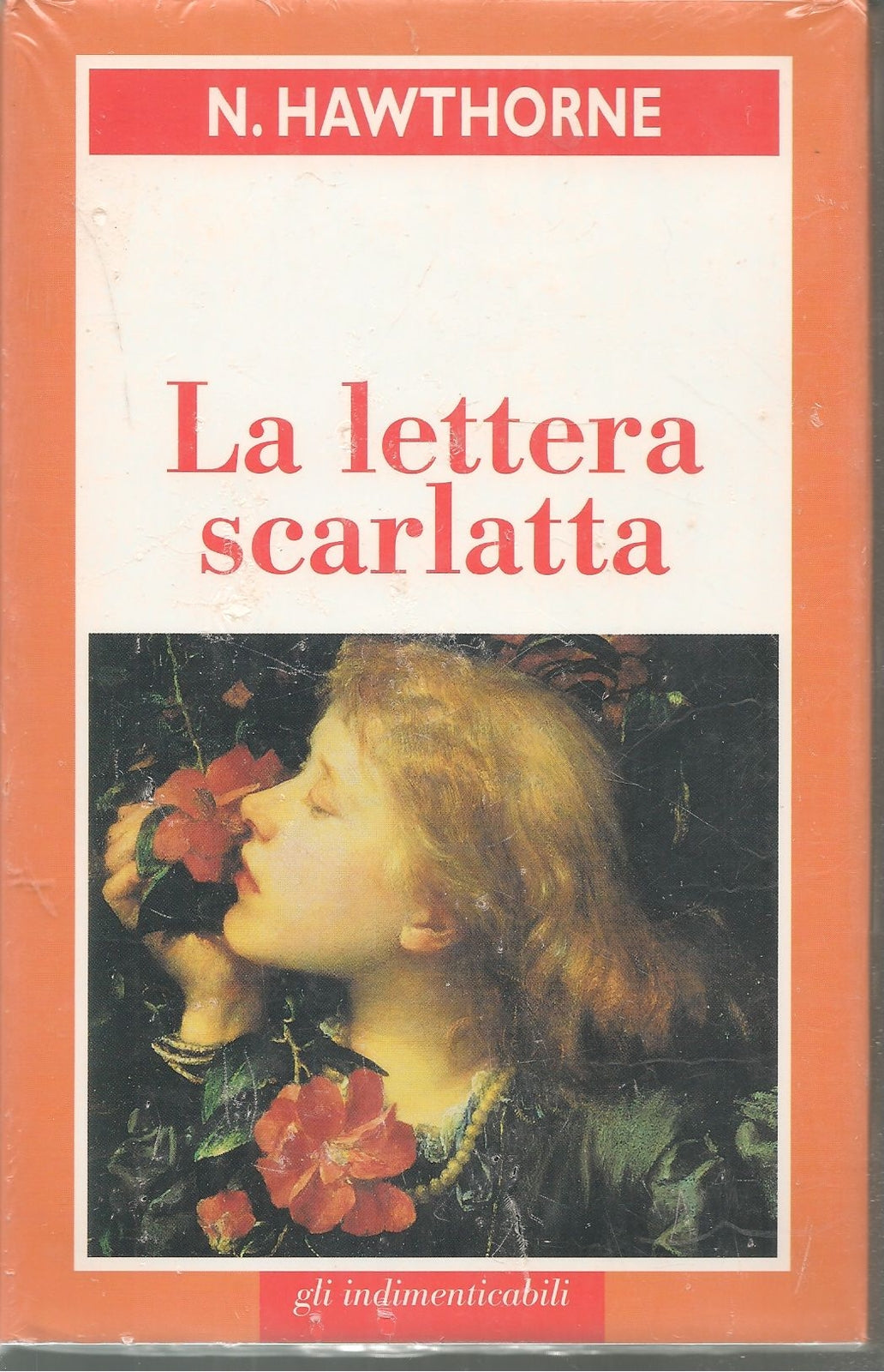 LA LETTERA SCARLATTA - NATHANIEL HAWTHORNE   GLI INDIMENTICABILI