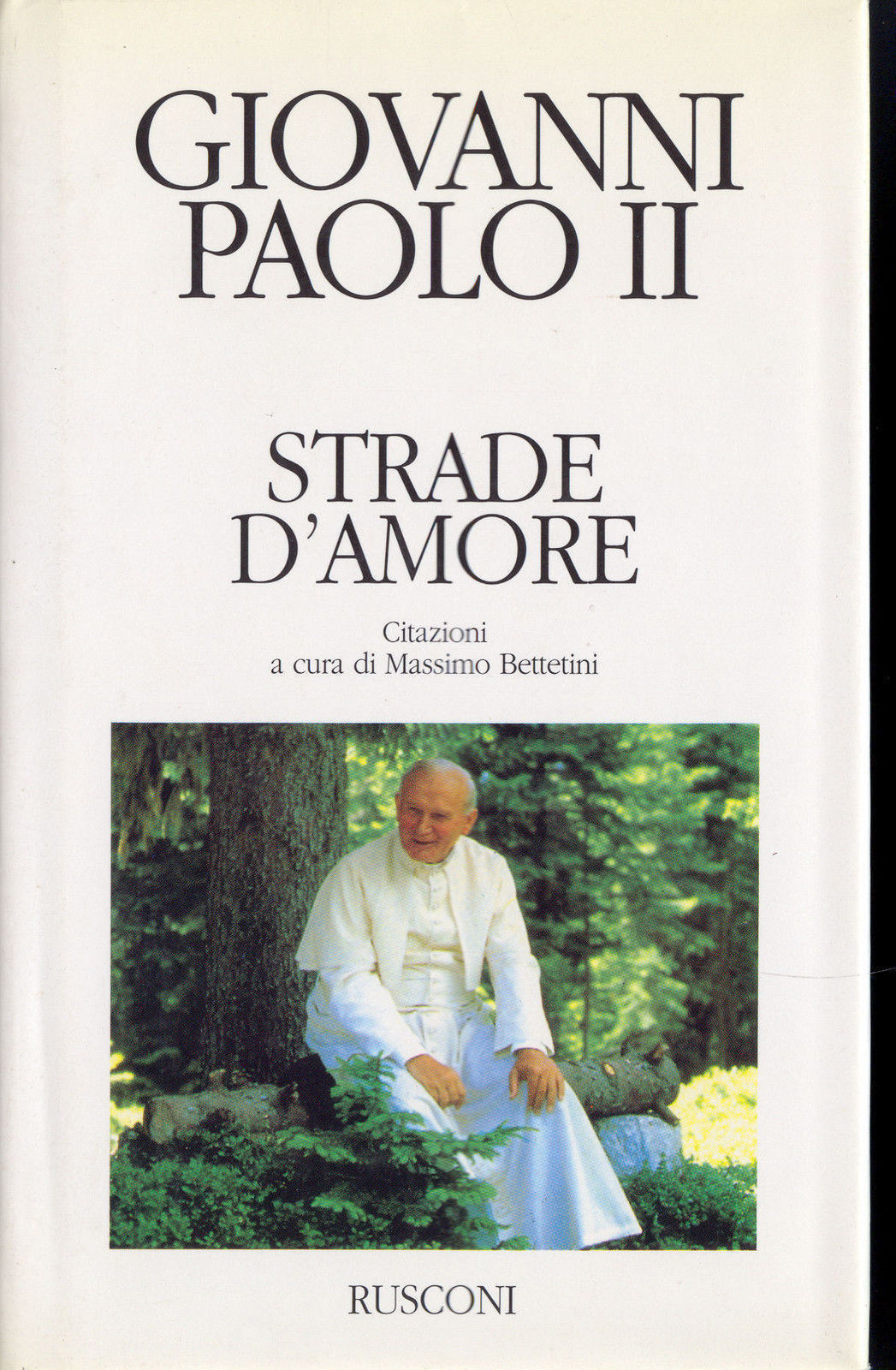 STRADE D'AMORE - GIOVANNI PAOLO II (citazioni a cura di Massimo Bettetini)