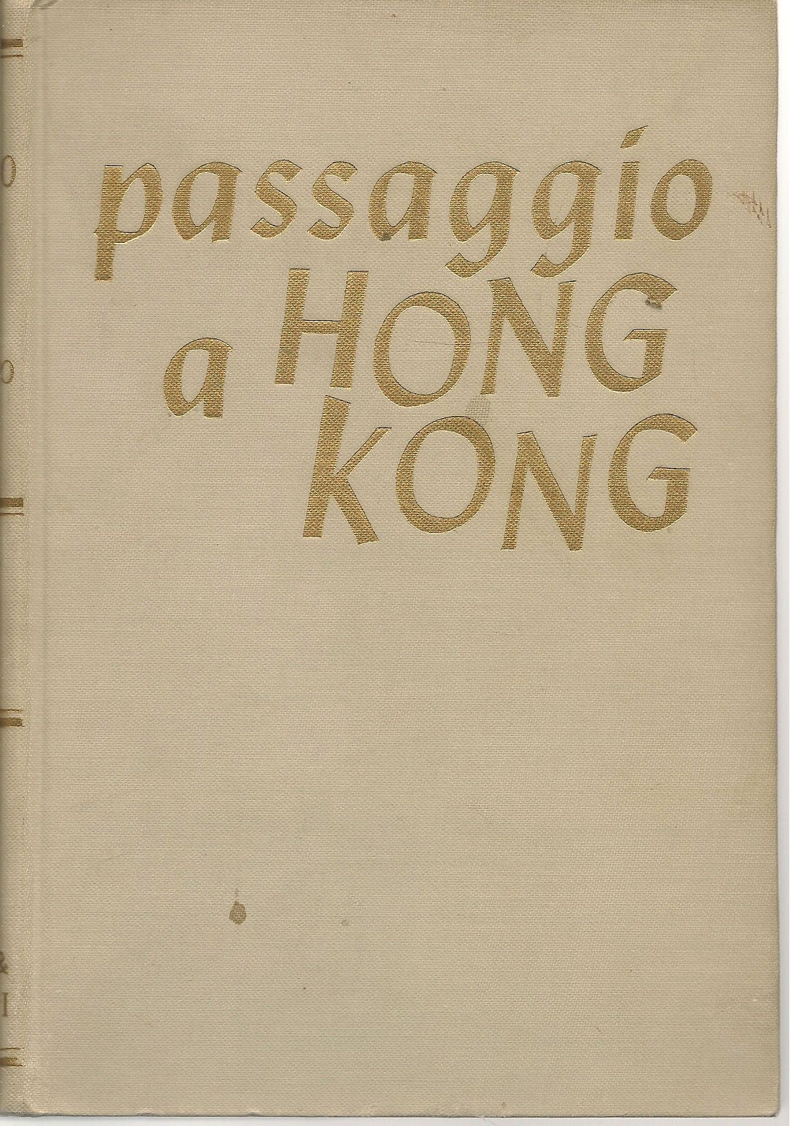 PASSAGGIO A HONGKONG - MAX CATTO