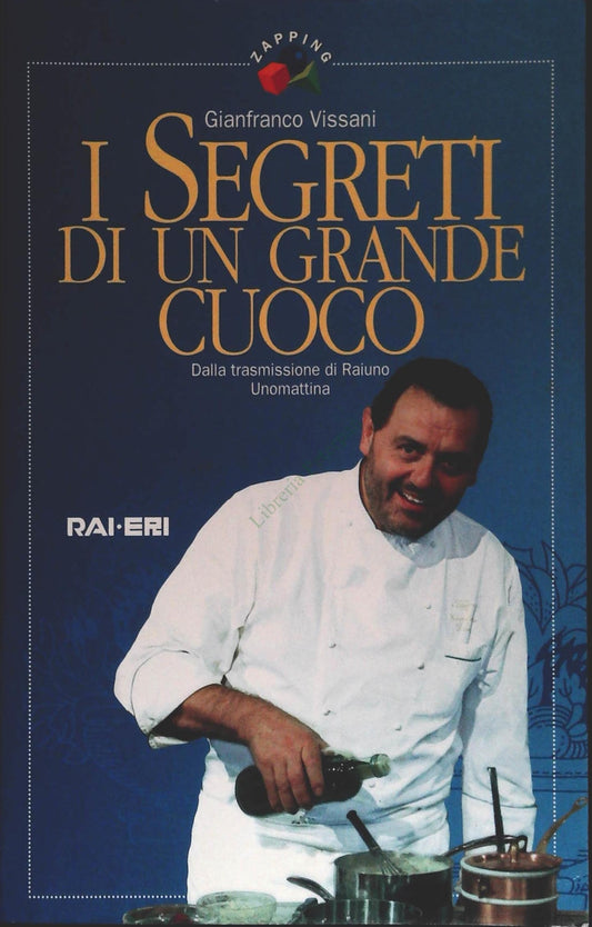 I SEGRETI DI UN GRANDE CUOCO - GIANFRANCO VISSANI - RAI ERI 199-OUTLET DEL LIBRO