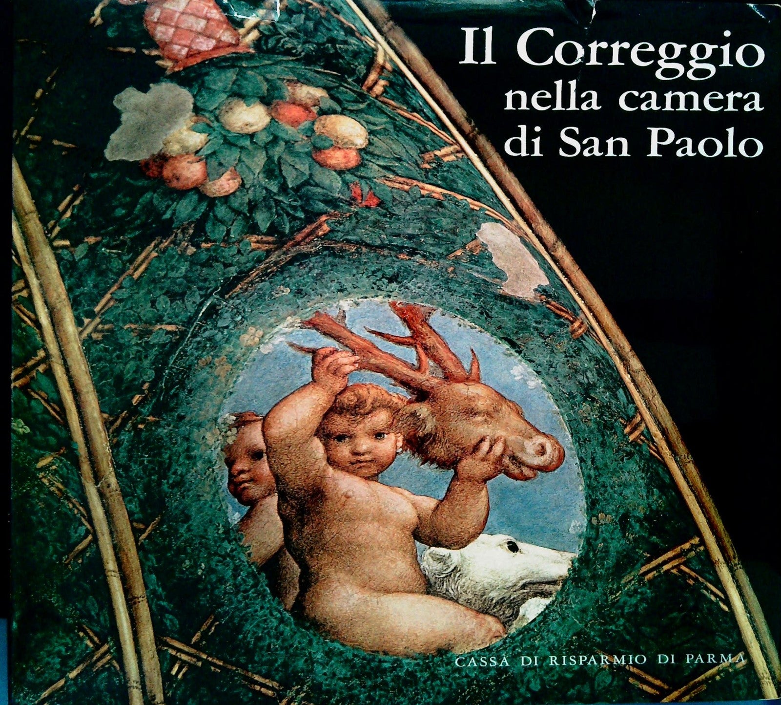 IL CORREGGIO NELLA CAMERA DI SAN PAOLO - ROBERTO LONGHI