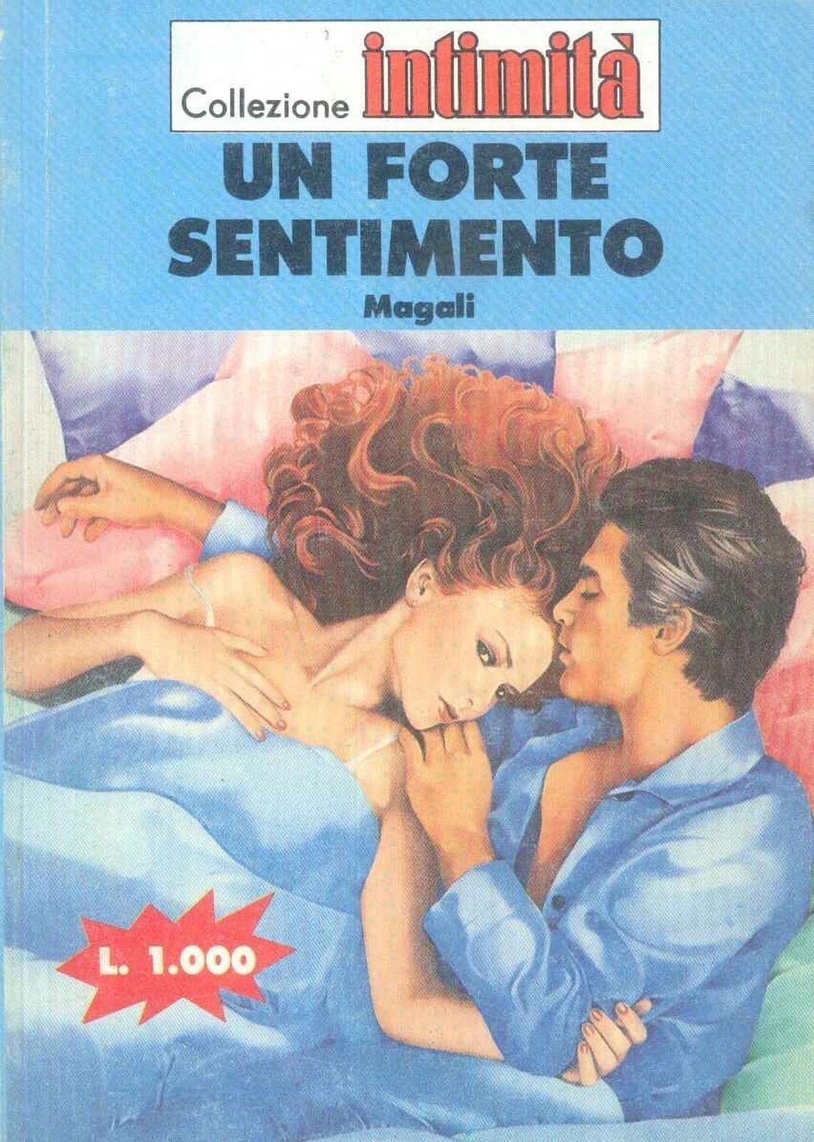 UN FORTE SENTIMENTO - MAGALI - INTIMITA' N° 449
