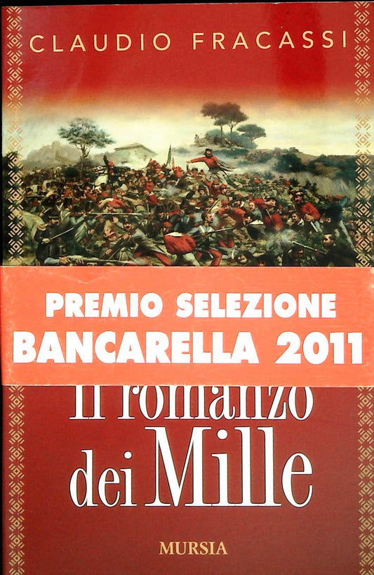 IL ROMANZO DEI MILLE - CLAUDIO FRACASSI