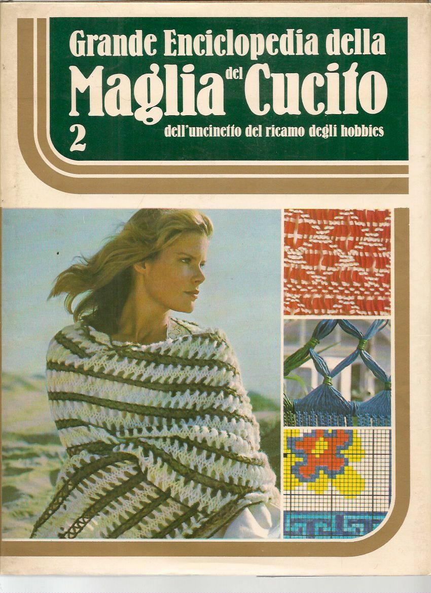 GRANDE ENCICLOPDIA DELLA MAGLIA E DEL CUCITO - VOL.2