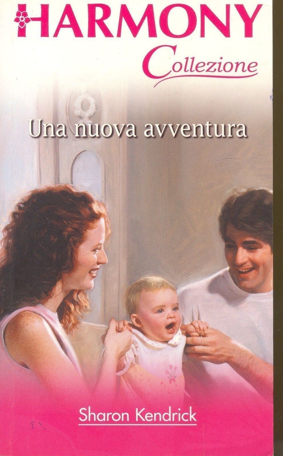 UNA NUOVA AVVENTURA - SHARON KENDRICK - HARMONY 2006 - OUTLET DEL LIBRO