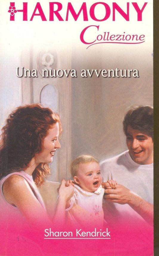 UNA NUOVA AVVENTURA - SHARON KENDRICK - HARMONY 2006 - OUTLET DEL LIBRO