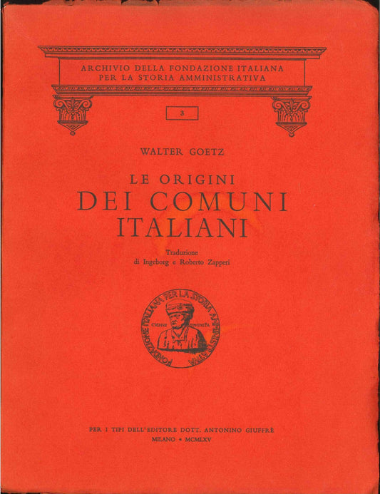 LE ORIGINI DEI COMUNI ITALIANI - WALTER GOEZ