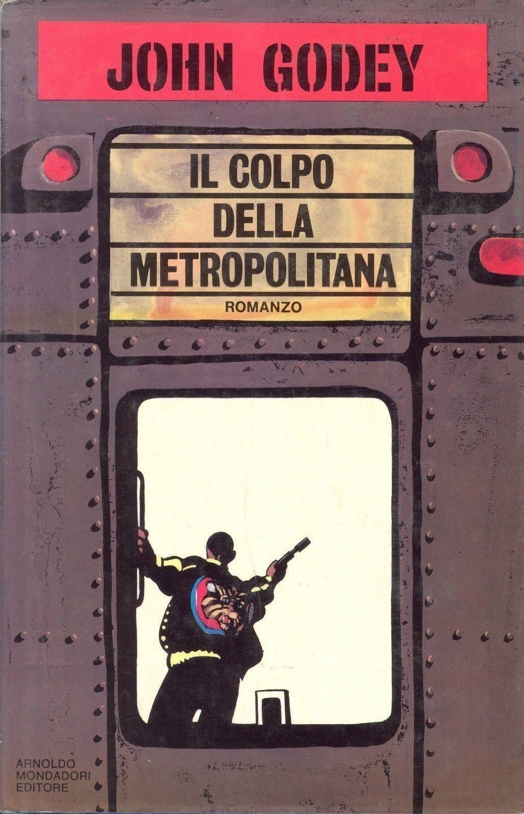 IL COLPO DELLA METROPOLITANA - JOHN GODEY