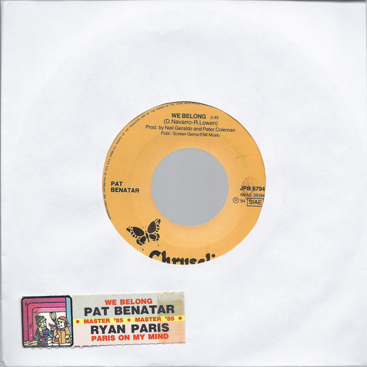 WE BELONG # PAT BENATAR -- PARIS ON MY MIND # RYAN PARIS - Edizione per Juke Box