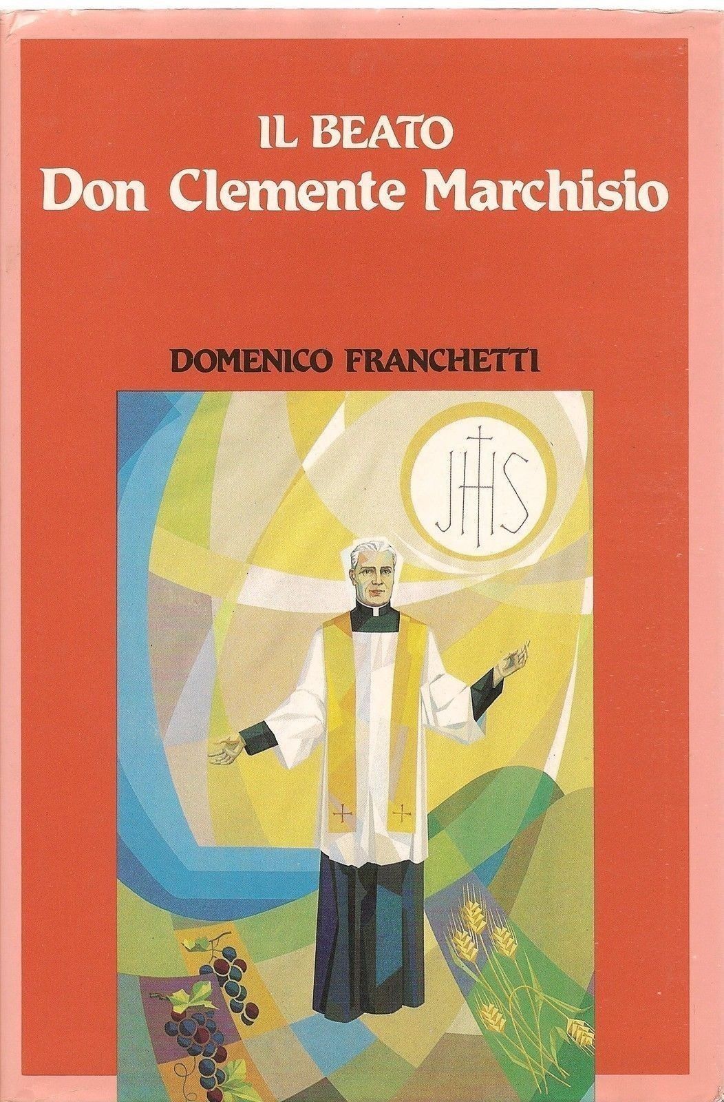 IL BEATO DON CLEMENTE MARCHISIO - DOMENICO FERRETTI