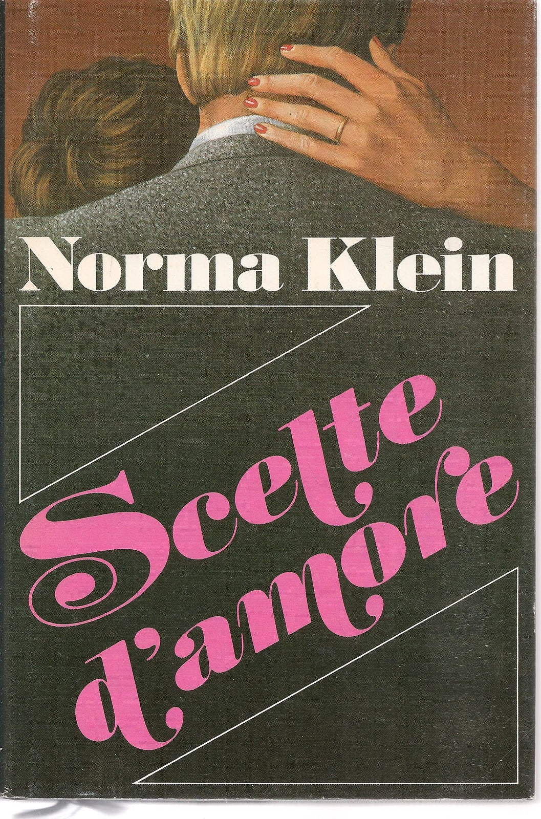 SCELTE D'AMORE - NORMA KLEIN    ED. EUROCLUB 1986