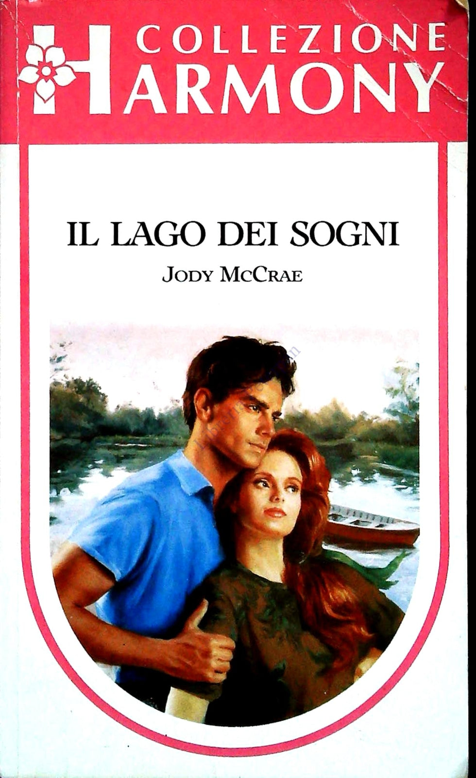 L LAGO DEI SOGNI - JODY McCRAE - COLLEZIONE HARMONY N. 976