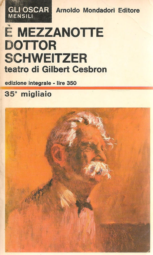 E' MEZZANOTTE DOTTOR SCHWEITZWER- GILBERT CESBRON