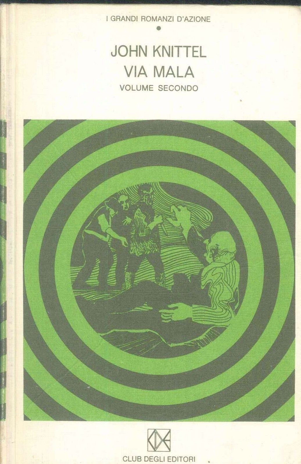 VIA MALA - JOHN KNITTEL - VOL II°
