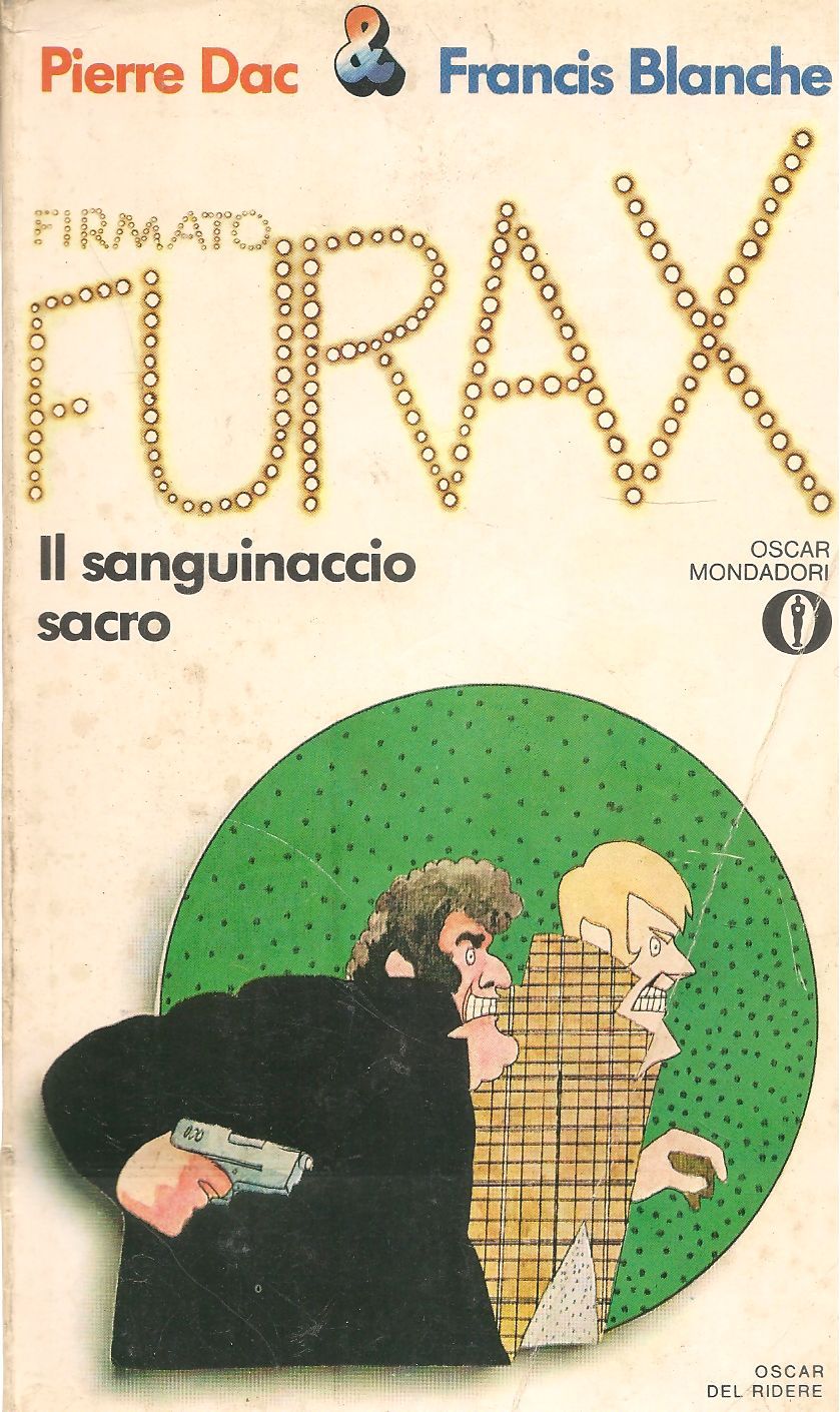 FIRMATO FURAX IL SANGUINACCI OSACRO - PIERRE DA FRANCIS BLANCHE