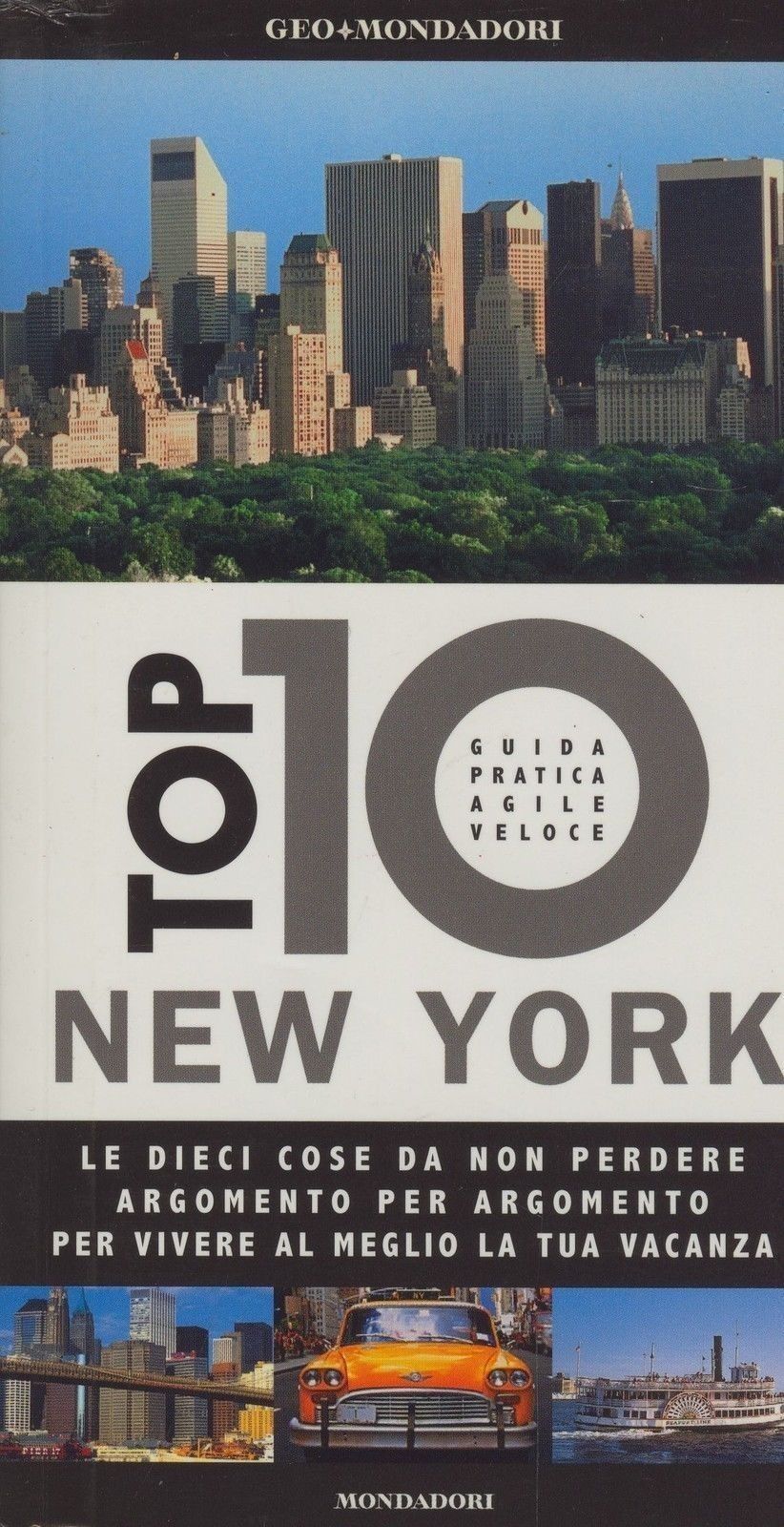 NEW YORK - GUIDA PRATICA AGILE VELOCA - TOP 10 MONDADORI a cura Eleanor Berman