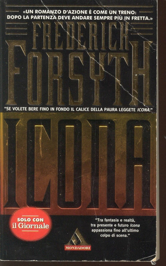 ICONA - FREDERICH FORSYTH - ED - I MITI/IL GIORNALE