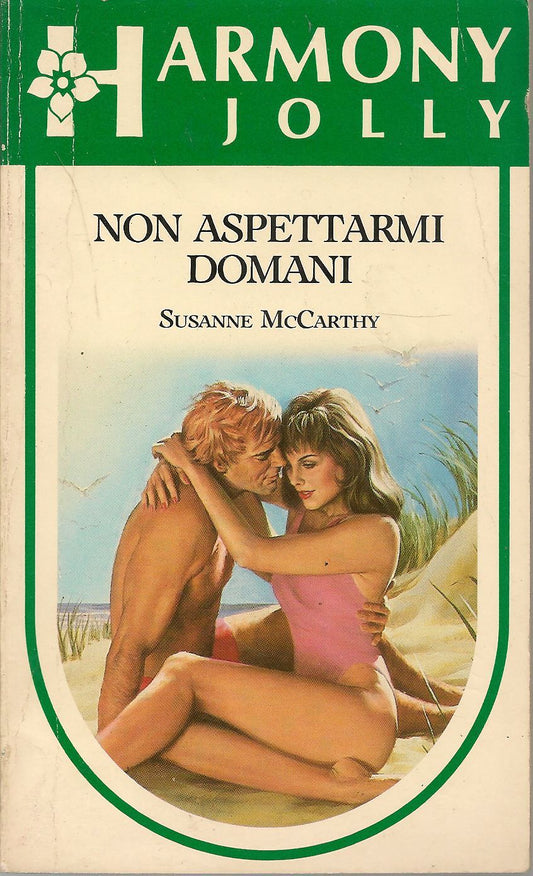 NON ASPETTARMI DOMANI - SUSANNE McCARTHY   HARMONY JOLLY N.433-OUTLET DEL LIBRO