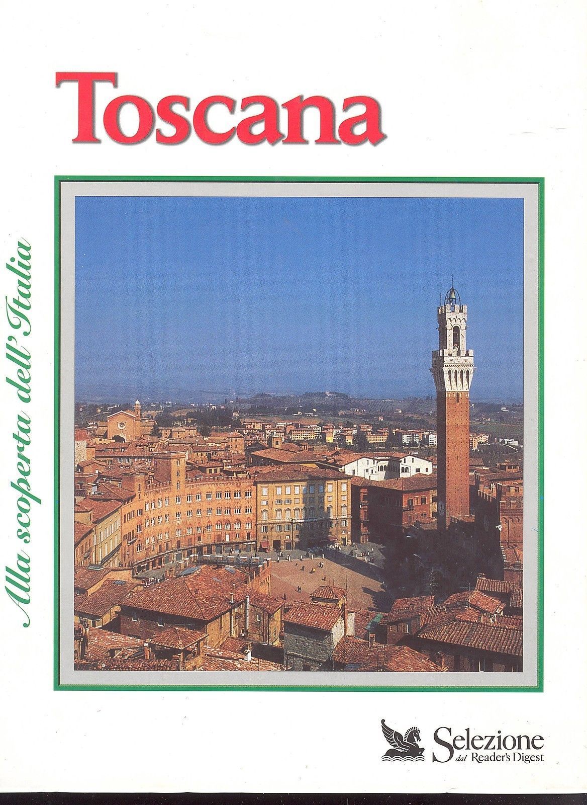 TOSCANA - SELEZIONE DAL READER'S DIGEST
