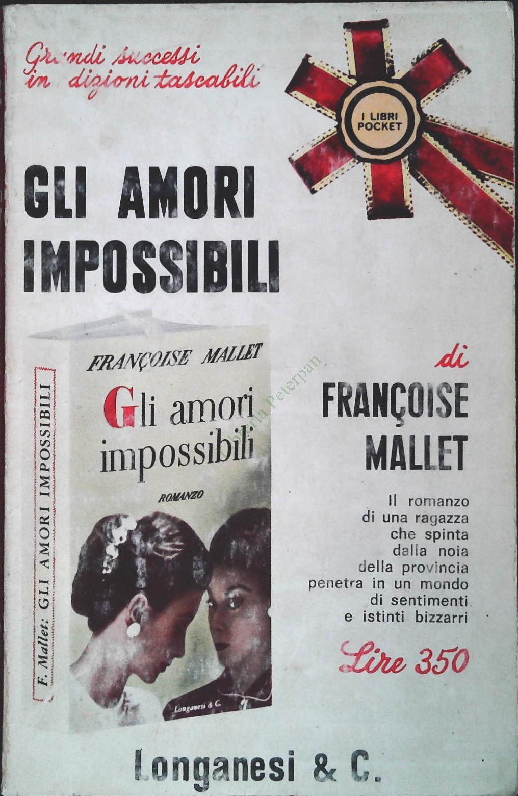GLI AMORI INPOSSIBILI - FRANCOSI MALLET - LONGANESI 1966
