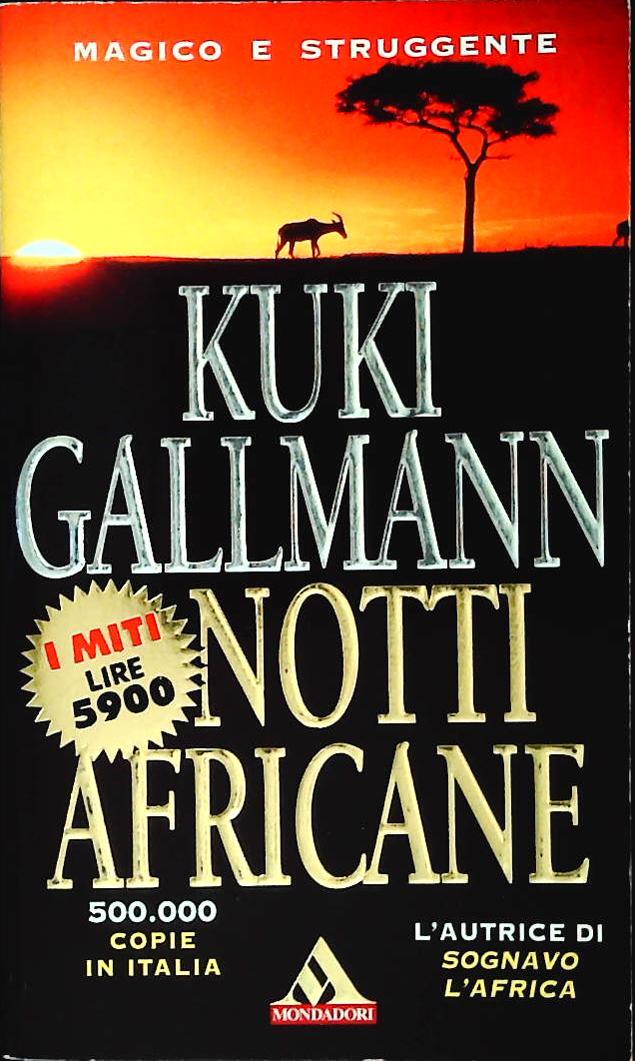 NOTTI AFRICANE - KUKI GALLMANN -