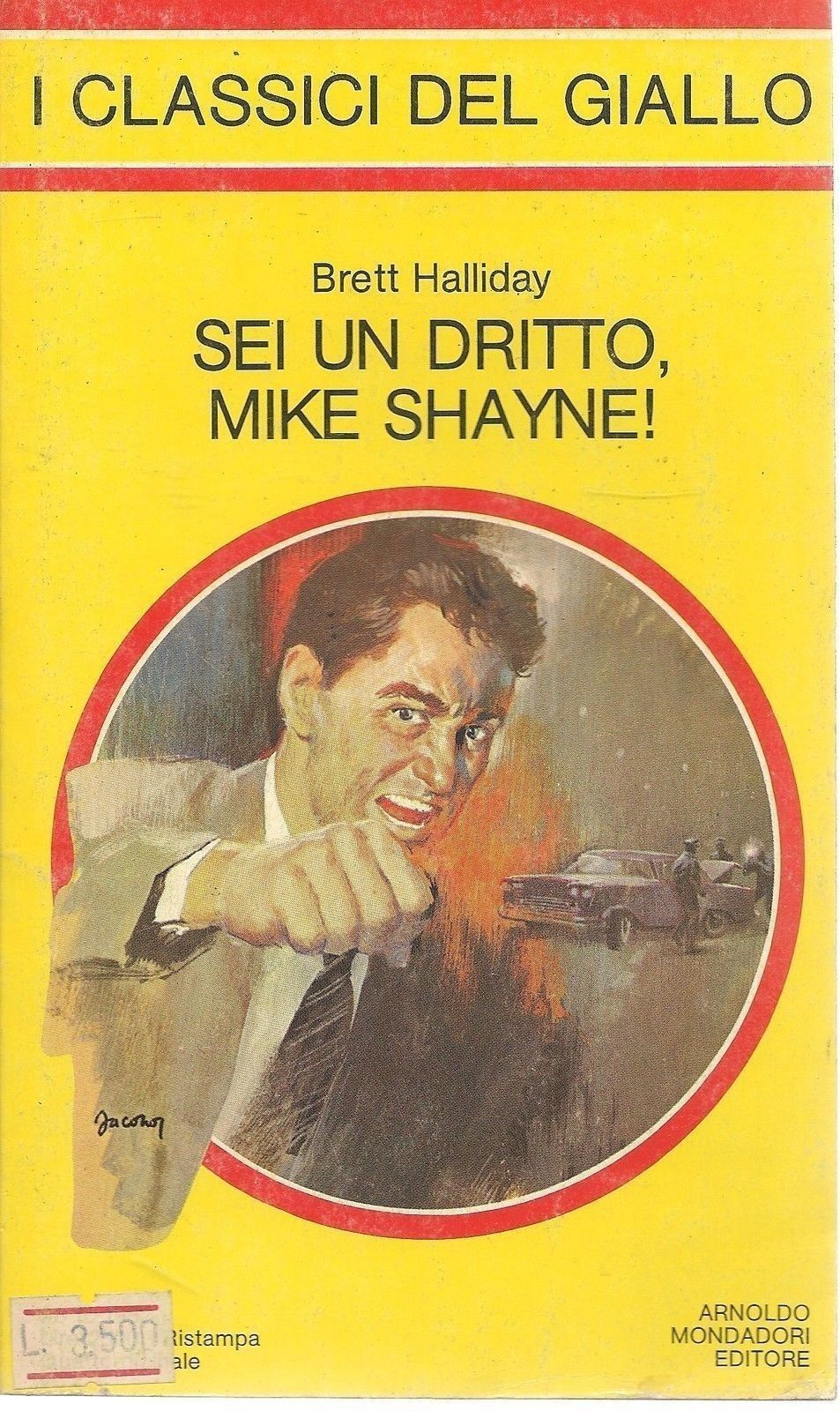 SEI UN DRITTO, MIKE SHAYNE - BRETT HALLIDAY