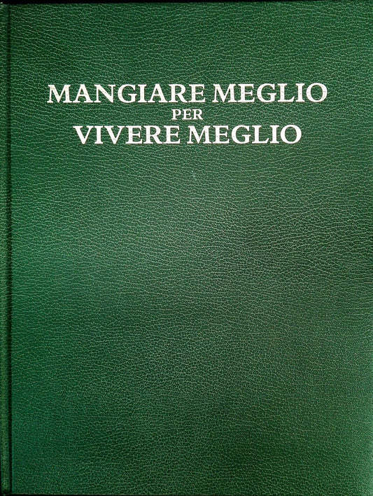 MANGIARE MEGLIO PER VIVERE MEGLIO - SEL. READER'S DIGEST 1987 - OUTLET DEL LIBRO