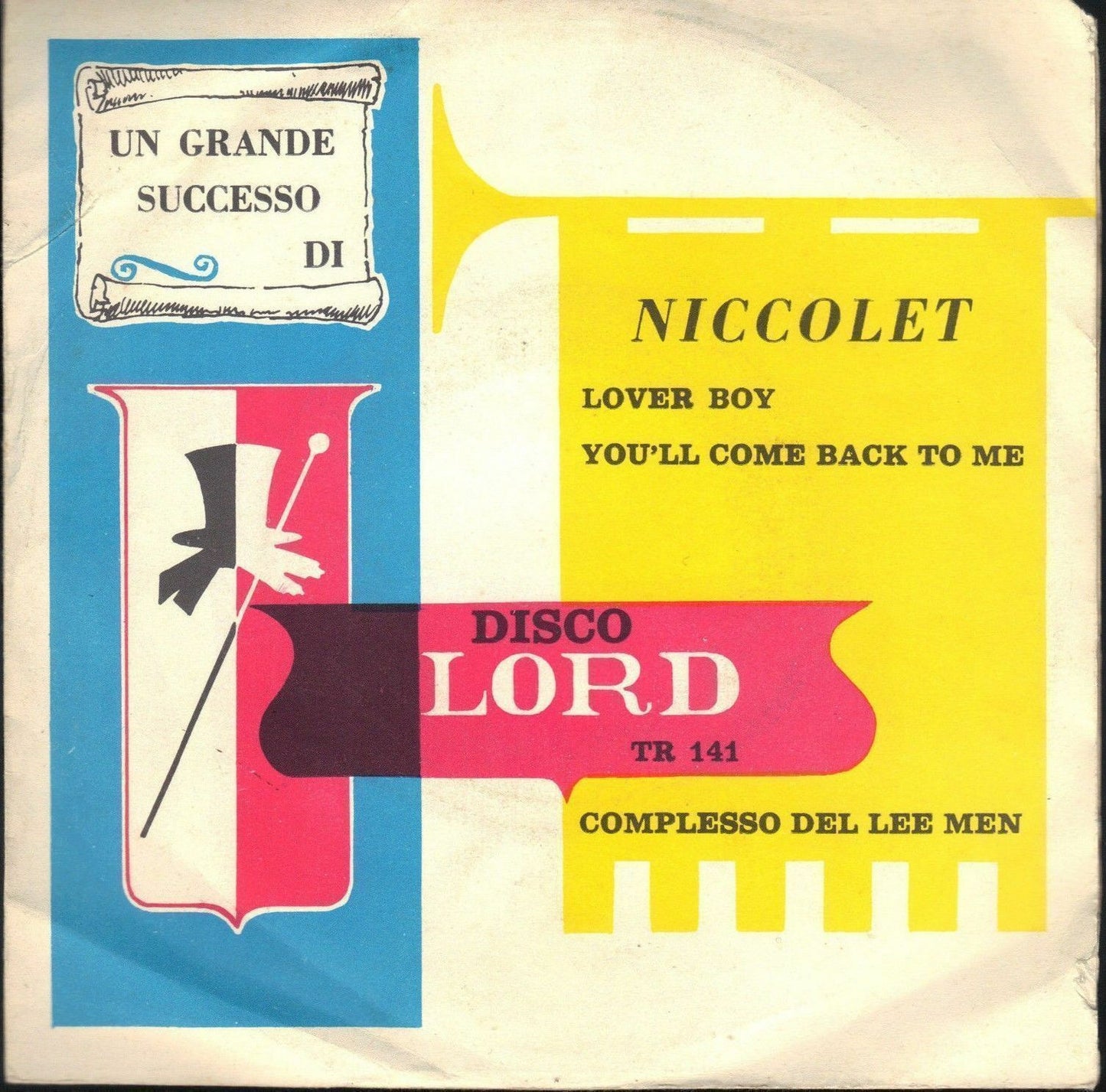 LOVER BOY - YOU'LL COME BACK TO ME - NICCOLET - Complesso del LEE MEN TR141