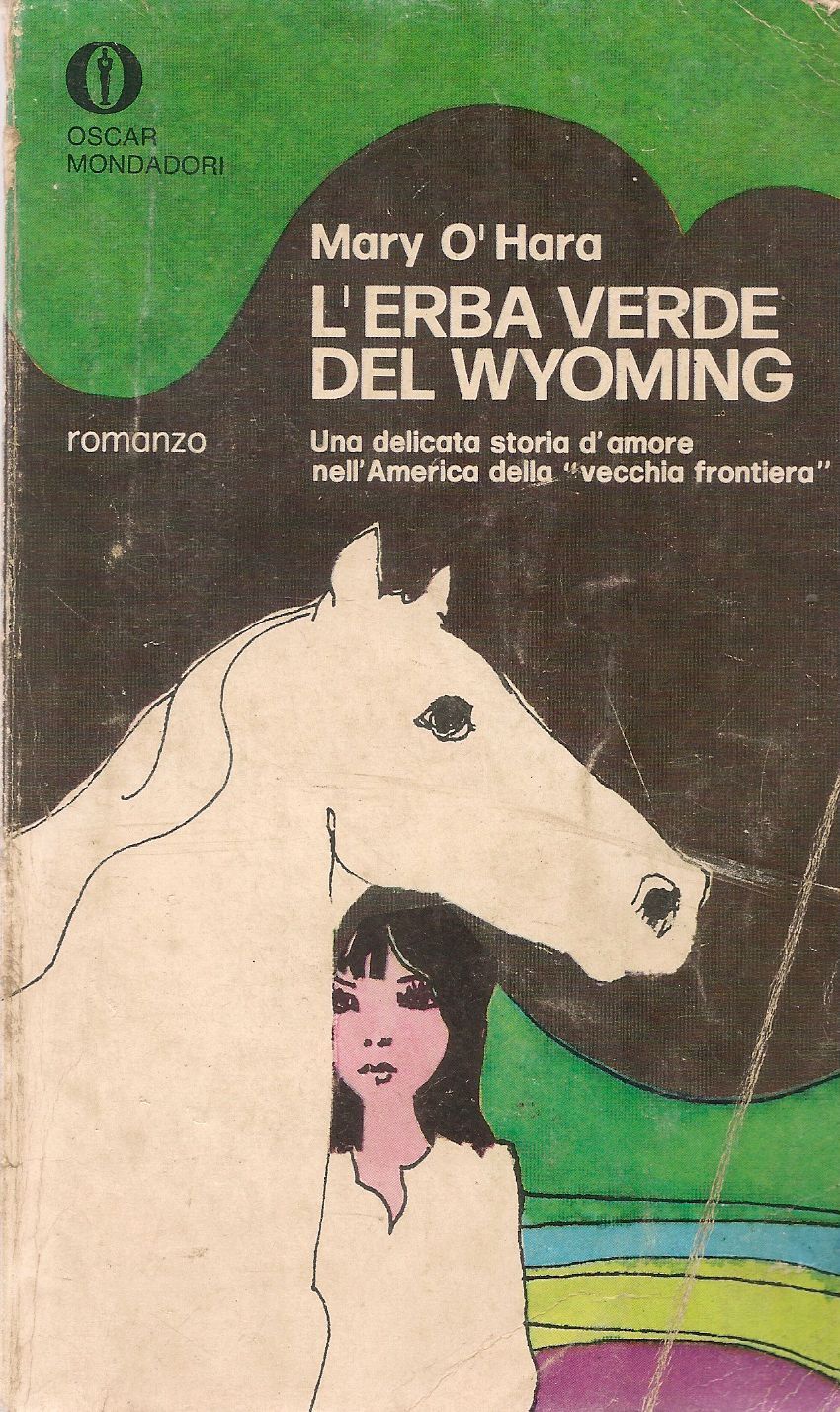 L'ERBA VERDE DEL WYOMING - MARY O'HARA - OSCAR MONDADORI 1972