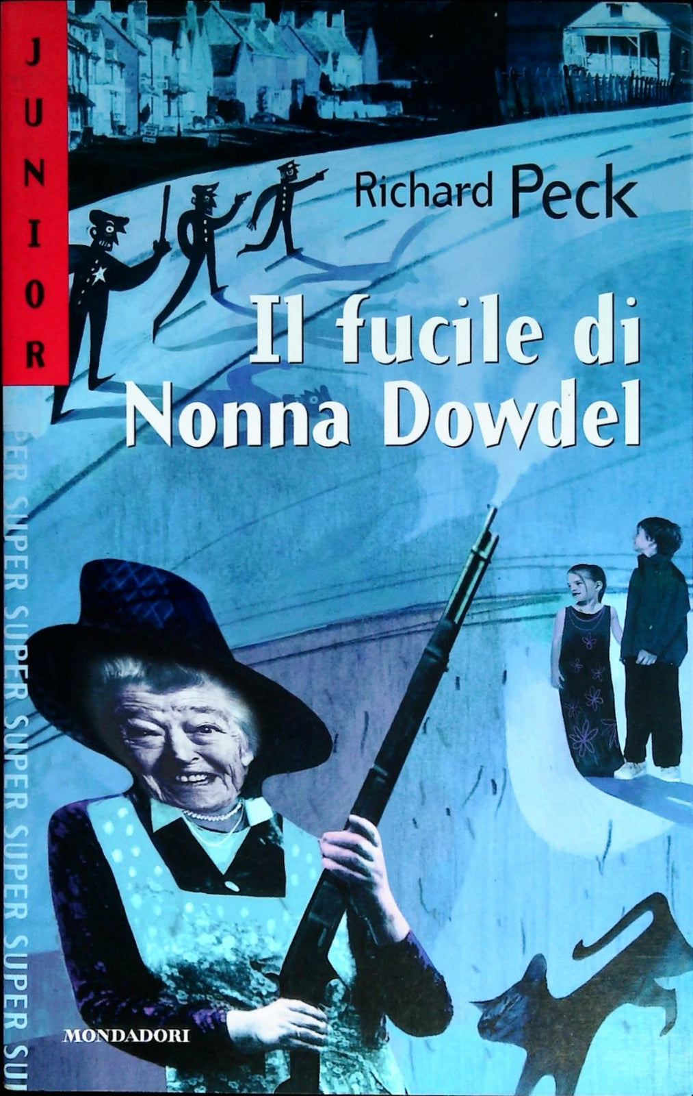 IL FUCILE DI NONNA DOWDEL - RICHARD PECK